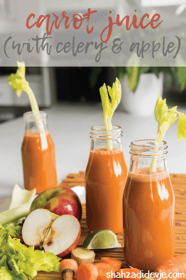 Carrot Celery And Apple Juice | Desi~licious RD