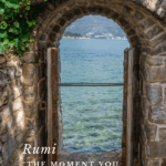 A door opening to the view of the sea with a quote of Rumi